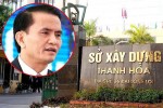 Sở Xây dựng Thanh Hóa hủy quyết định bổ nhiệm ông Ngô Văn Tuấn
