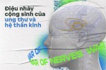 Điệu nhảy cộng sinh của ung thư và hệ thần kinh: Y học đang bước chân vào một miền đất hứa mới