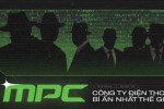 MPC - Công ty điện thoại bí ẩn và nguy hiểm bậc nhất thế giới, được điều hành bởi những tên tội phạm máu lạnh