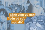 Chuyện đau lòng vì thiếu vật tư y tế ở Vũ Hán: Bệnh nhân khẩn cầu, bác sĩ bất lực nhìn sự sống trôi dần