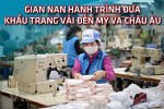 Gian nan hành trình đưa khẩu trang vải đến Mỹ và châu Âu