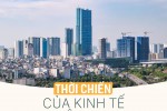 "Thời chiến" của kinh tế Việt Nam