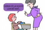 Lý do bố khổ vì cô giáo