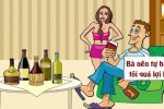 Sự lợi hại của ông chồng mê nhậu