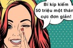 Bí kíp kiếm được 50 triệu một tháng